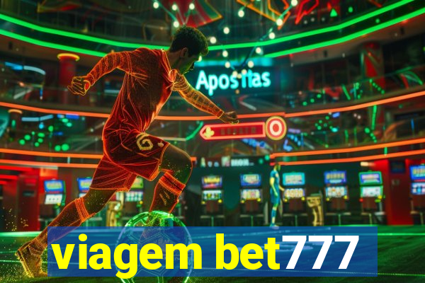 viagem bet777